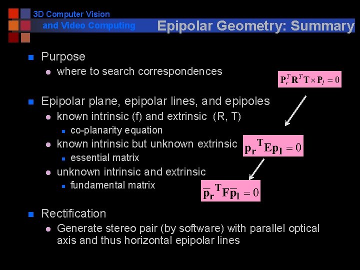 3 D Computer Vision and Video Computing n Purpose l n where to search