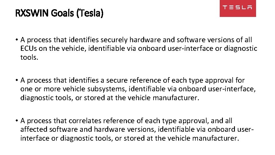 RXSWIN Goals (Tesla) • A process that identifies securely hardware and software versions of