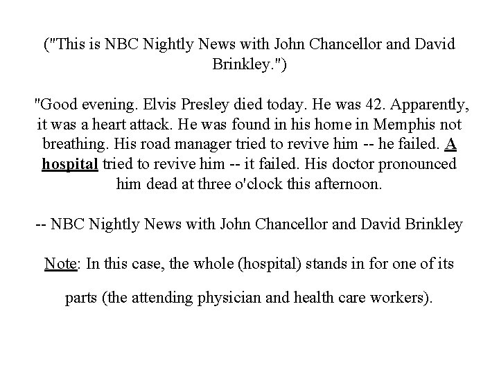 ("This is NBC Nightly News with John Chancellor and David Brinkley. ") "Good evening.