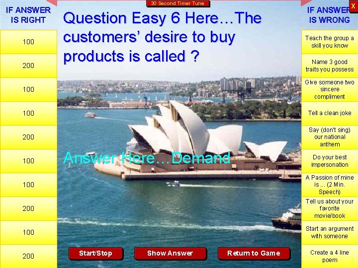30 Second Timer Tune IF ANSWER IS RIGHT 100 200 Question Easy 6 Here…The