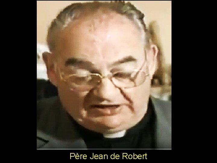 Père Jean de Robert 