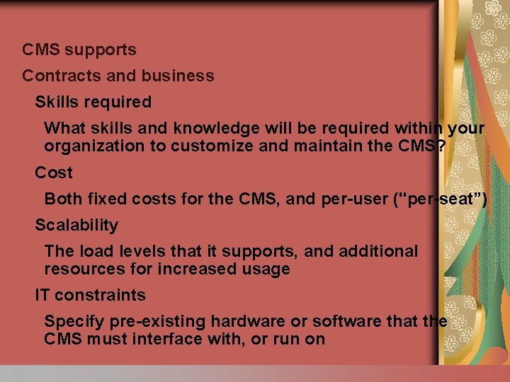 CMS supports Contracts and business Skills required What skills and knowledge will be required