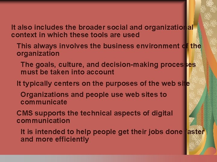 It also includes the broader social and organizational context in which these tools are