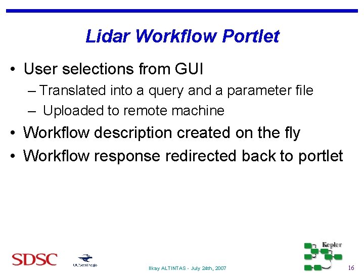 Lidar Workflow Portlet • User selections from GUI – Translated into a query and