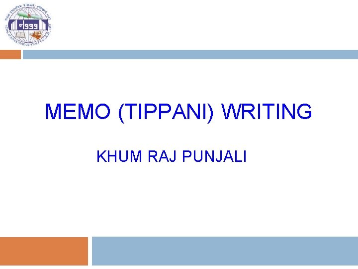 MEMO (TIPPANI) WRITING KHUM RAJ PUNJALI 