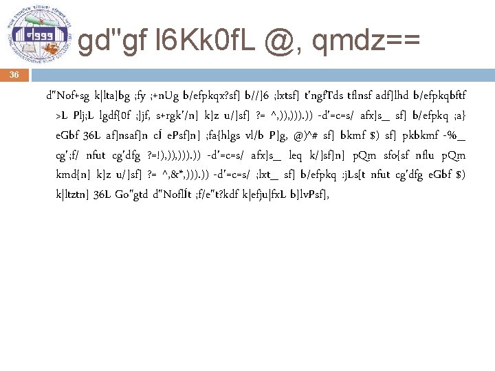 gd"gf l 6 Kk 0 f. L @, qmdz== 36 d"Nof+sg k|lta]bg ; fy