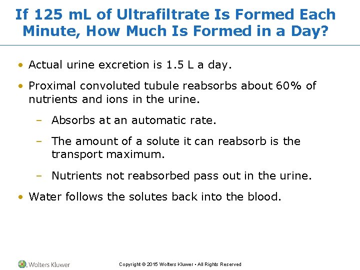 If 125 m. L of Ultrafiltrate Is Formed Each Minute, How Much Is Formed