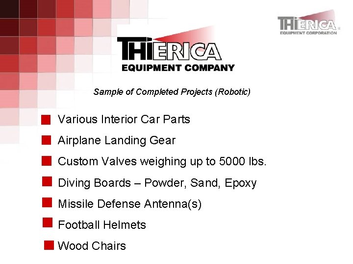 Sample of Completed Projects (Robotic) Various Interior Car Parts Airplane Landing Gear Custom Valves