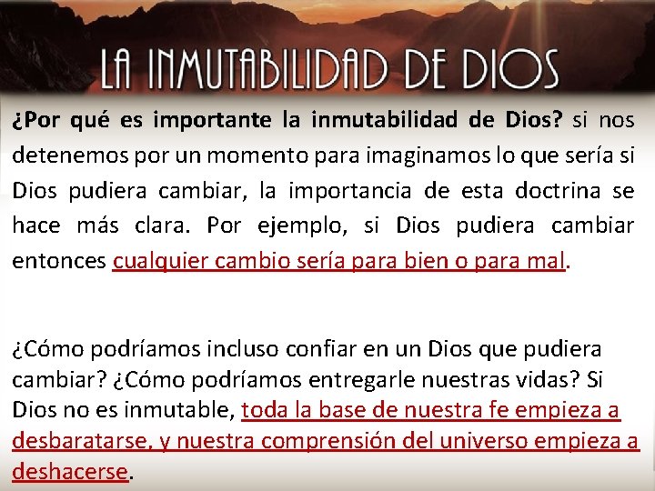 ¿Por qué es importante la inmutabilidad de Dios? si nos detenemos por un momento