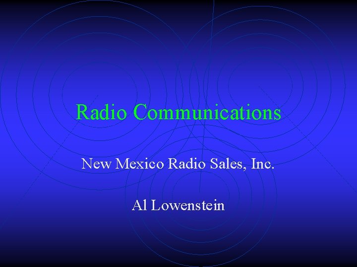 Radio Communications New Mexico Radio Sales, Inc. Al Lowenstein 