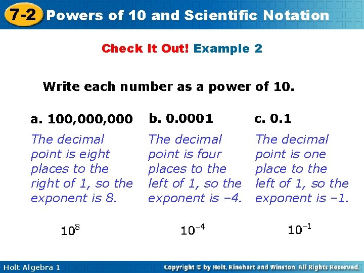 7 -2 Powers of 10 and Scientific Notation Check It Out! Example 2 Write