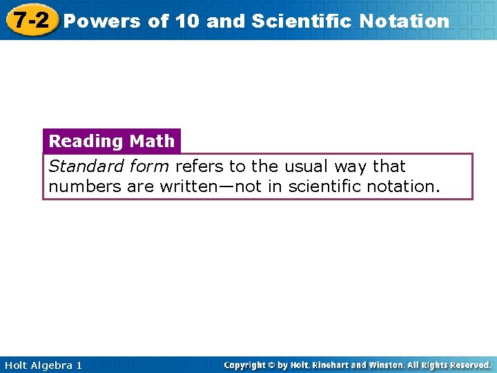 7 -2 Powers of 10 and Scientific Notation Reading Math Standard form refers to