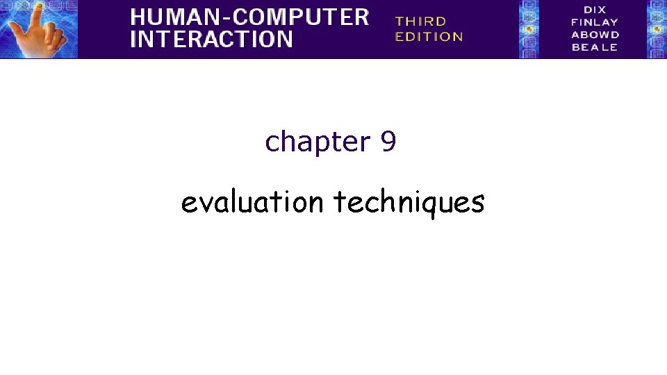 chapter 9 evaluation techniques 