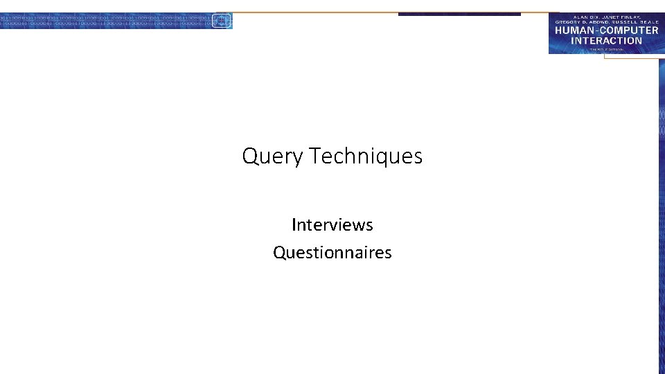 Query Techniques Interviews Questionnaires 