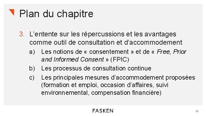 Plan du chapitre 3. L’entente sur les répercussions et les avantages comme outil de