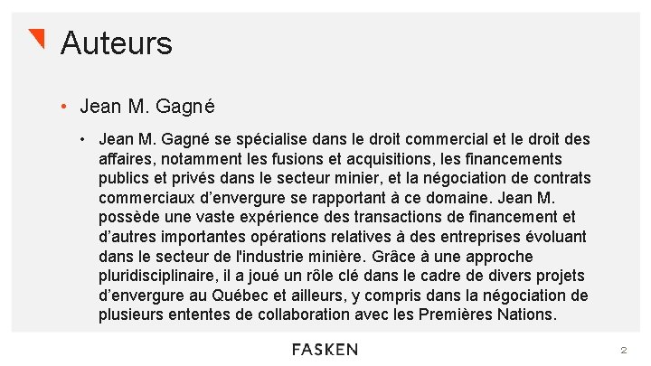 Auteurs • Jean M. Gagné se spécialise dans le droit commercial et le droit