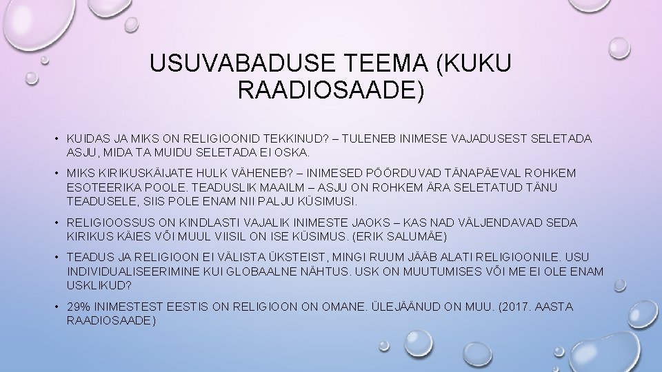 USUVABADUSE TEEMA (KUKU RAADIOSAADE) • KUIDAS JA MIKS ON RELIGIOONID TEKKINUD? – TULENEB INIMESE