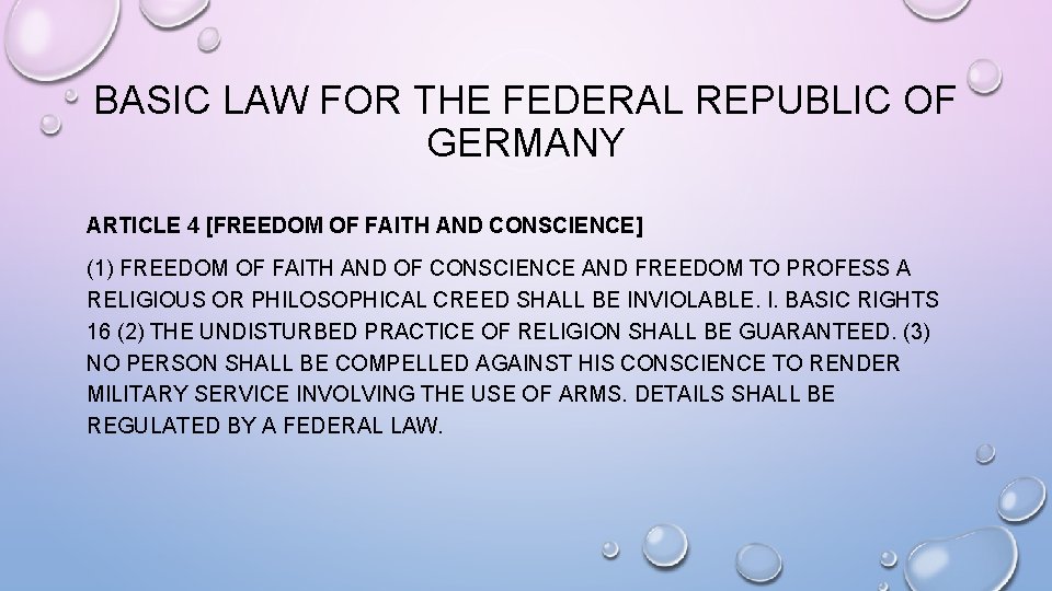 BASIC LAW FOR THE FEDERAL REPUBLIC OF GERMANY ARTICLE 4 [FREEDOM OF FAITH AND