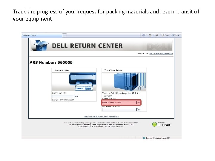 Track the progress of your request for packing materials and return transit of your