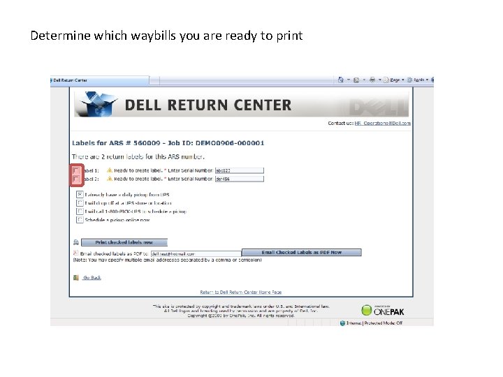 Determine which waybills you are ready to print 