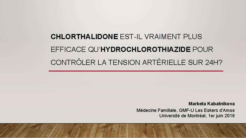 CHLORTHALIDONE EST-IL VRAIMENT PLUS EFFICACE QU’HYDROCHLOROTHIAZIDE POUR CONTRÔLER LA TENSION ARTÉRIELLE SUR 24 H?