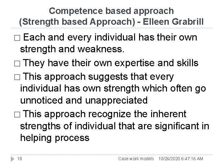 Competence based approach (Strength based Approach) - Elleen Grabrill � Each and every individual