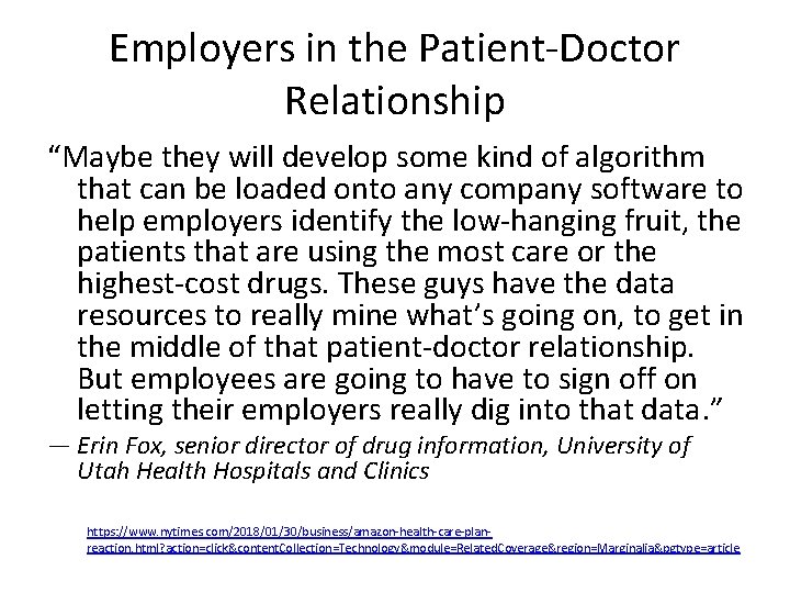 Employers in the Patient-Doctor Relationship “Maybe they will develop some kind of algorithm that Employers in the Patient-Doctor Relationship “Maybe they will develop some kind of algorithm that