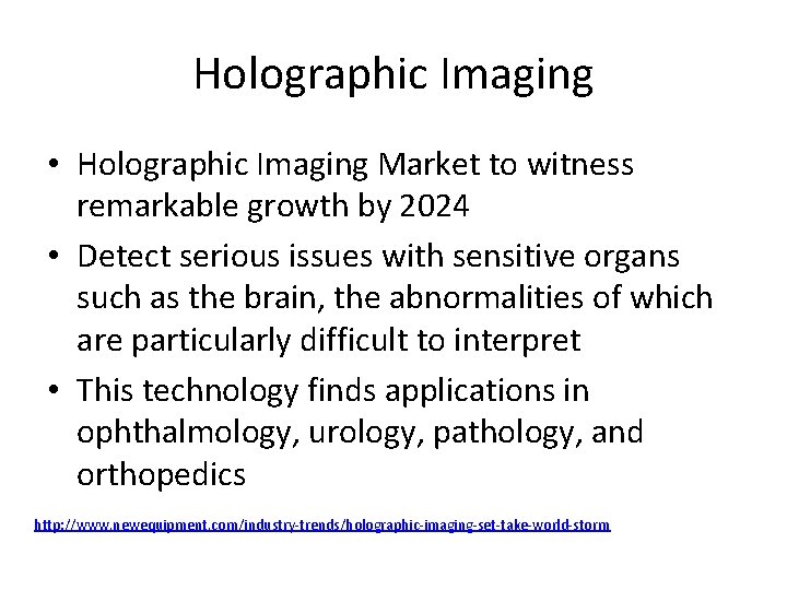 Holographic Imaging • Holographic Imaging Market to witness remarkable growth by 2024 • Detect Holographic Imaging • Holographic Imaging Market to witness remarkable growth by 2024 • Detect
