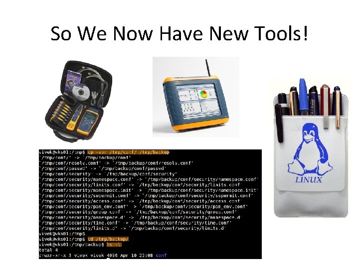 So We Now Have New Tools! So We Now Have New Tools!