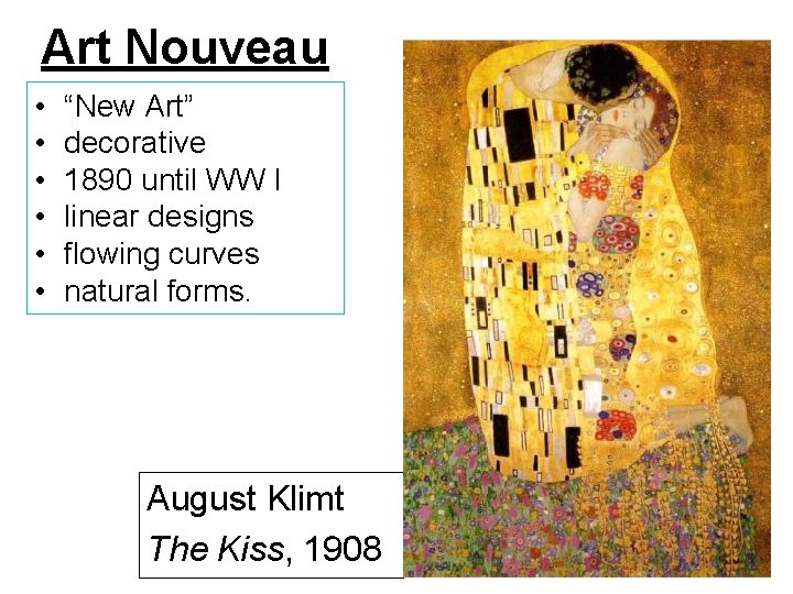 Art Nouveau • • • “New Art” decorative 1890 until WW I linear designs