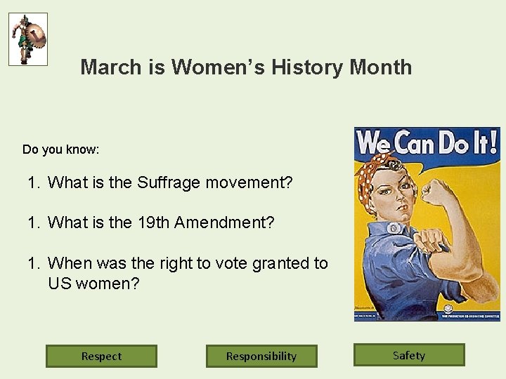 March is Women’s History Month Do you know: 1. What is the Suffrage movement?