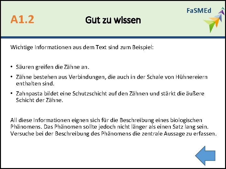 A 1. 2 Gut zu wissen Fa. SMEd Wichtige Informationen aus dem Text sind