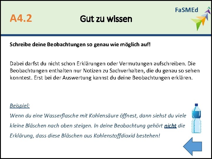 A 4. 2 Gut zu wissen Fa. SMEd Schreibe deine Beobachtungen so genau wie