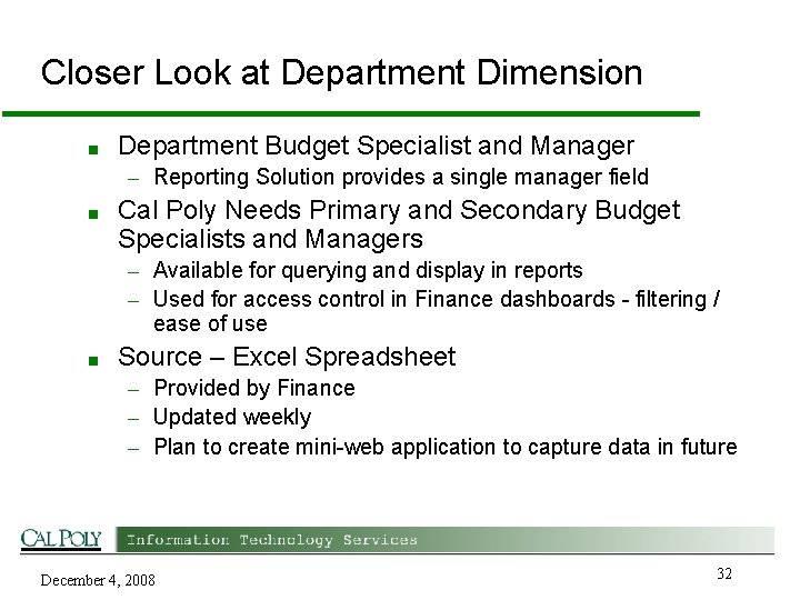 Closer Look at Department Dimension ■ Department Budget Specialist and Manager – Reporting Solution