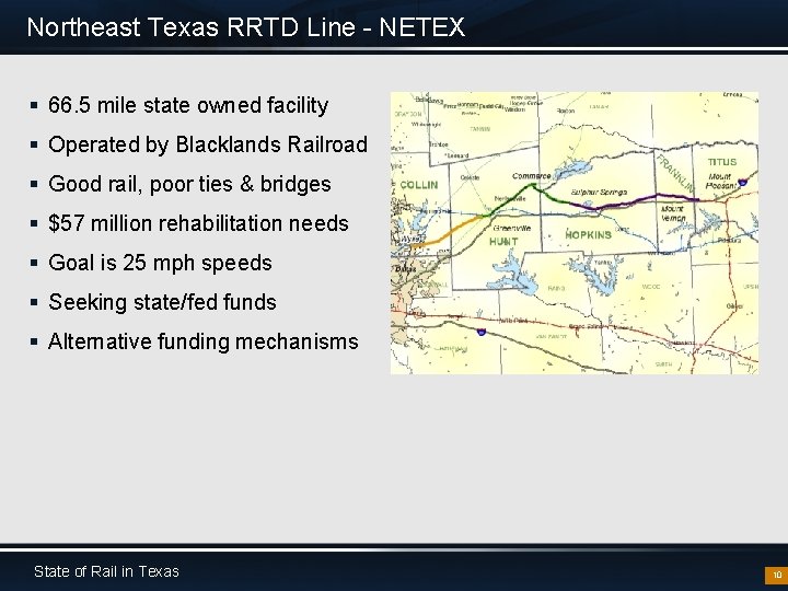 Northeast Texas RRTD Line - NETEX § 66. 5 mile state owned facility §