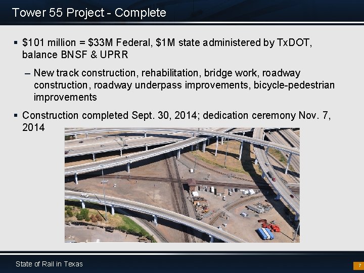 Tower 55 Project - Complete § $101 million = $33 M Federal, $1 M