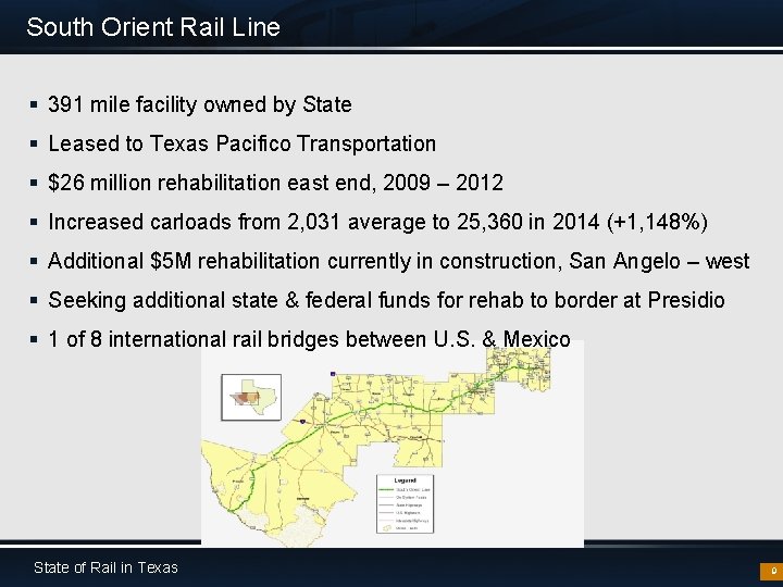 South Orient Rail Line § 391 mile facility owned by State § Leased to