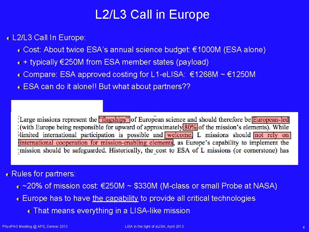 L 2/L 3 Call in Europe L 2/L 3 Call In Europe: Cost: About