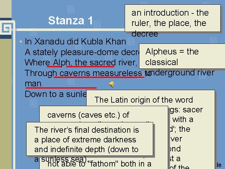 Stanza 1 an introduction - the ruler, the place, the decree • In Xanadu