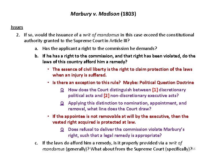 Marbury v. Madison (1803) Issues 2. If so, would the issuance of a writ