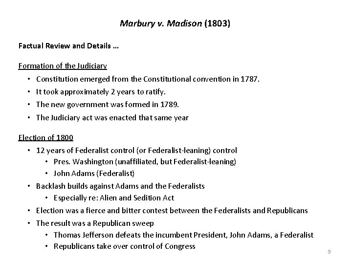 Marbury v. Madison (1803) Factual Review and Details … Formation of the Judiciary •