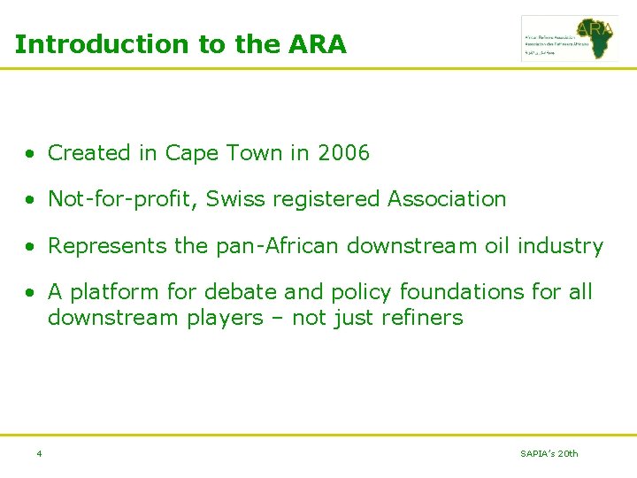 Introduction to the ARA • Created in Cape Town in 2006 • Not-for-profit, Swiss