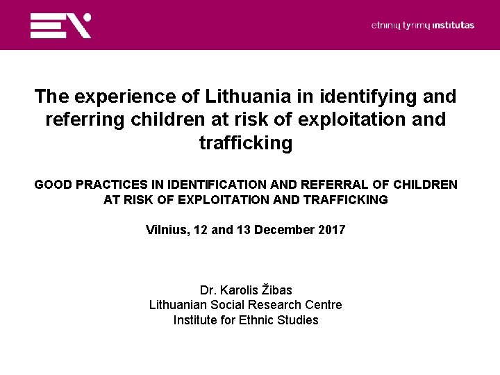 The experience of Lithuania in identifying and referring children at risk of exploitation and