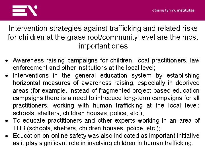 Intervention strategies against trafficking and related risks for children at the grass root/community level
