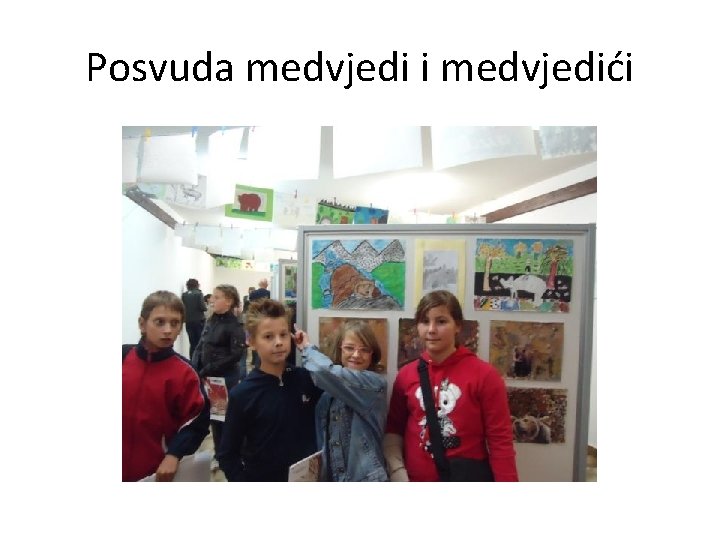 Posvuda medvjedi i medvjedići 