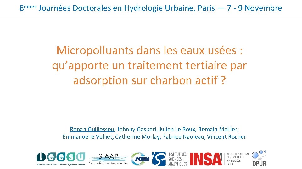 8èmes Journées Doctorales en Hydrologie Urbaine, Paris — 7 - 9 Novembre Micropolluants dans