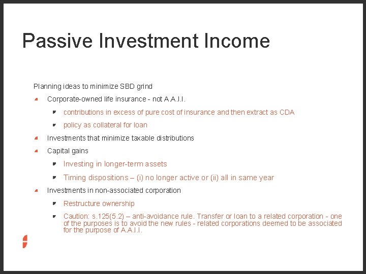 Passive Investment Income Planning ideas to minimize SBD grind Corporate-owned life insurance - not