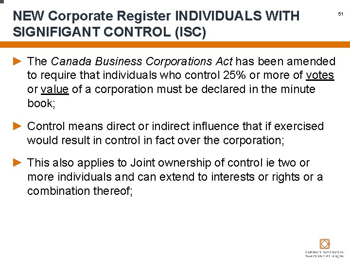 NEW Corporate Register INDIVIDUALS WITH SIGNIFIGANT CONTROL (ISC) 51 ► The Canada Business Corporations