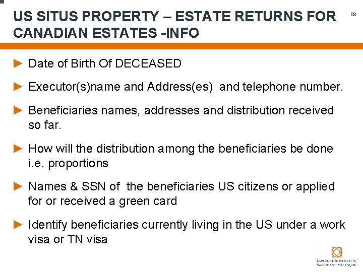 US SITUS PROPERTY – ESTATE RETURNS FOR CANADIAN ESTATES -INFO ► Date of Birth