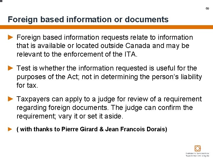 69 Foreign based information or documents ► Foreign based information requests relate to information